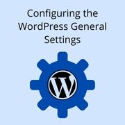 (Complete Guide) Configuring the WordPress General Settings