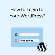 How to Login to Your WordPress?