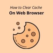 How to Clear Cache on Web Browser For Beginner