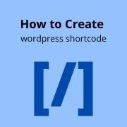 How to Create WordPress Shortcode Without Plugin
