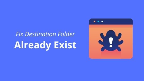 destination folder already exists