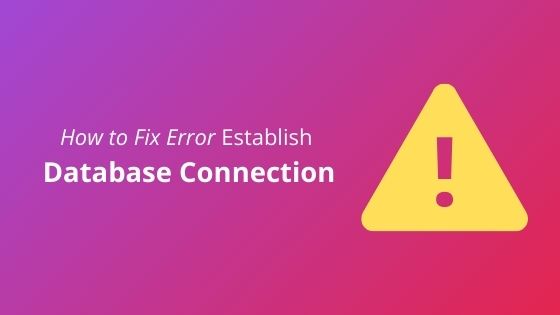 error establishing a database connection