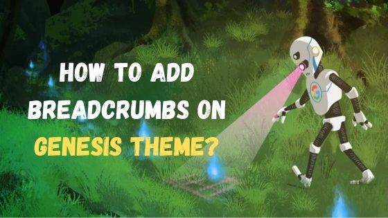 how to add breadcrumbs in wordPress for genesis theme