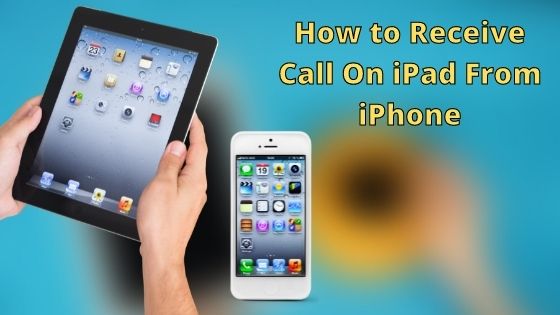 how to receive calls on ipad